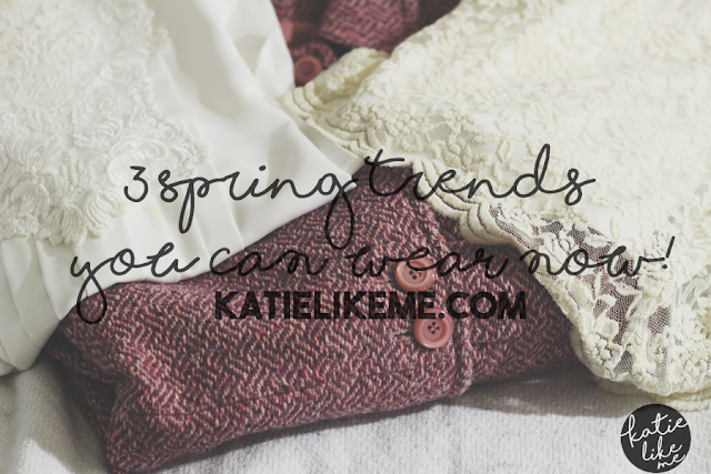 3 Spring Trends You Can Wear Now, katielikeme.com fashion. style, outfit